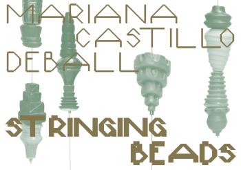 Mariana Castillo Deball - Stringing Beads, 2025, Dortmunder Kunstverein, Grafik Ten Ten Team  ©  Mariana Castillo Deball - Stringing Beads, 2025, Dortmunder Kunstverein, Grafik Ten Ten Team