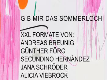 Gib mir das Sommerloch: XXL Formate © Galerie Bärbel Grässlin Gib mir das Sommerloch: XXL Formate © Galerie Bärbel Grässlin